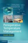 Perioperative Temperature Management By Anselm Bräuer Cover Image