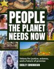 People the Planet Needs Now: Voices for Justice, Science, and a Future of Promise Cover Image