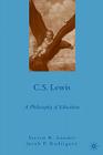 C.S. Lewis: A Philosophy of Education By S. Loomis Cover Image