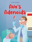 Ava's Adenoids By Elaine Brewer Cover Image