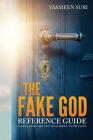 The Fake God Reference Guide By Yasmeen Suri Cover Image
