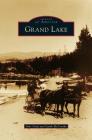 Grand Lake By Avis Gray, Sarah McCarthy Cover Image