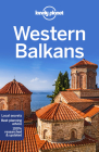 Lonely Planet Western Balkans 3 (Travel Guide) By Peter Dragicevich, Mark Baker, Stuart Butler, Anthony Ham, Jessica Lee, Vesna Maric, Kevin Raub, Brana Vladisavljevic Cover Image