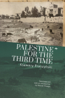 Palestine for the Third Time (Jews of Poland) By Ksawery Pruszyński, Wiesiek Powaga (Translator) Cover Image
