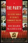 The Party: The Secret World of China's Communist Rulers Cover Image