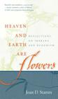 Heaven and Earth Are Flowers: Reflections on Ikebana and Buddhism By Joan D. Stamm Cover Image