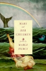 Mars and Her Children: Poems By Marge Piercy Cover Image