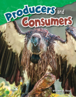 Producers and Consumers (Science Readers) Cover Image