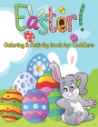 Easter Coloring and Activity Book for Toddlers: The Great Big Easter coloring book for Toddlers Cover Image