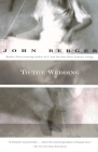 To the Wedding (Vintage International) By John Berger Cover Image