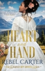 Heart and Hand: Interracial Mail Order Bride By Rebel Carter Cover Image