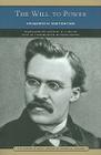 The Will to Power (Barnes & Noble Library of Essential Reading) By Friedrich Nietzsche, David Taffel (Introduction by), Anthony M. Ludovici (Translator) Cover Image