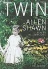 Twin By Allen Shawn, William Hughes (Read by) Cover Image