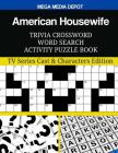 American Housewife Trivia Crossword Word Search Activity Puzzle Book: TV Series Cast & Characters Edition By Mega Media Depot Cover Image
