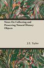 Notes On Collecting and Preserving Natural History Objects Cover Image