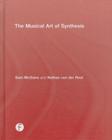 The Musical Art of Synthesis By Sam McGuire, Nathan Van Der Rest Cover Image