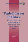Topical Issues in Pain 4: Placebo and Nocebo Pain Management Muscles and Pain By Louis Gifford Cover Image