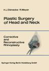 Plastic Surgery of Head and Neck: Volume I: Corrective and Reconstructive Rhinoplasty Cover Image