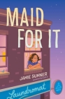 Maid for It By Jamie Sumner Cover Image