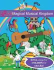 Magical Musical Kingdom Song Book Cover Image