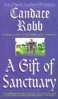 A Gift of Sanctuary: The Sixth Owen Archer Mystery By Candace Robb Cover Image