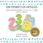 The Number Story 1 DIE STORIE VAN GETALLE: Small Book One English-Africaans By Anna , Elzeth Le Roux (Translator) Cover Image
