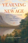 Yearning for the New Age: Laura Holloway-Langford and Late Victorian Spirituality (Religion in North America) By Sarah Diane Sasson Cover Image