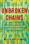 Unbroken Chains: The Hidden Role of Human Trafficking in the American Economy Cover Image