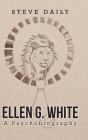 Ellen G. White A Psychobiography Cover Image