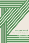 In-tensional: A Way Forward for the Church By Justin Duckworth, Alan Jamieson Cover Image