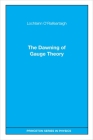 The Dawning of Gauge Theory By Lochlainn O'Raifeartaigh Cover Image