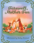 Farewell Mother Fox By Haley Brabant (Illustrator), Dean Winchester Cover Image