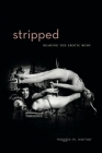 Stripped: Reading the Erotic Body Cover Image