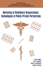Marketing of Healthcare Organizations: Technologies of Public-Private Partnership (Advances in Research on Russian Business and Manag) By Elena S. Akopova, Natalia V. Przhedetskaya, Yuri V. Przhedetsky Cover Image