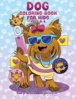 Dog Coloring Book for Kids Ages 4-8: Cute and Adorable Cartoon Dogs and Puppies Cover Image