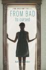 From Bad to Cursed (Bad Girls Don't Die #2) By Katie Alender Cover Image