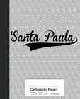 Calligraphy Paper: SANTA PAULA Notebook Cover Image