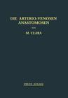 Die Arterio-Venösen Anastomosen: Anatomie / Biologie / Pathologie By Max Clara Cover Image