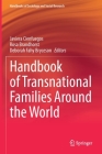 Handbook of Transnational Families Around the World (Handbooks of Sociology and Social Research) Cover Image