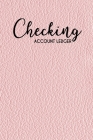 Checking Account Ledger: 6 Column Payment Record, Checkbook, Checking Account Balance, checkbook ledger Cover Image