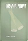 Drama Now!: A Drama Workshop to Jump-Start Ministry Cover Image