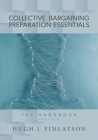 Collective Bargaining Preparation Essentials (revised): The Handbook Cover Image
