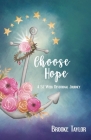 Choose Hope: A 52-Week Devotional Journey By Brooke Taylor Cover Image