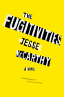 The Fugitivities By Jesse McCarthy Cover Image