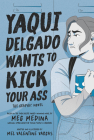 Yaqui Delgado Wants to Kick Your Ass: The Graphic Novel By Meg Medina, Mel Valentine Vargas (Illustrator) Cover Image