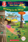 Blowing in the Wind (The Magic School Bus Rides Again: Scholastic Reader, Level 2) Cover Image