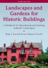 Landscapes and Gardens for Historic Buildings: A Handbook for Reproducing and Creating Authentic Landscapes, Third Edition (American Association for State and Local History) Cover Image