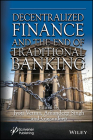 Decentralized Finance and the End of Traditional Banking By Jyoti Verma (Editor), Amandeep Singh (Editor), Gagandeep (Editor) Cover Image