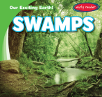 Swamps (Our Exciting Earth!) Cover Image