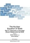 The Nuclear Equation of State: Part A: Discovery of Nuclear Shock Waves and the EOS (NATO Science Series B: #216) By Walter Greiner (Editor), Horst Stöcker (Editor) Cover Image